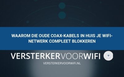 Waarom die oude coax-kabels in huis je wifi-netwerk compleet blokkeren