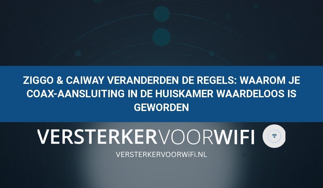 Ziggo & Caiway veranderden de regels: Waarom je coax-aansluiting in de huiskamer waardeloos is geworden