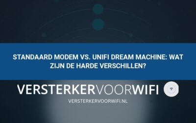 Standaard modem vs. UniFi Dream Machine: Wat zijn de harde verschillen?