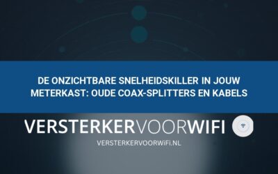 De onzichtbare snelheidskiller in jouw meterkast: Oude coax-splitters en kabels