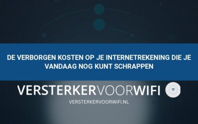 De verborgen kosten op je internetrekening die je vandaag nog kunt schrappen