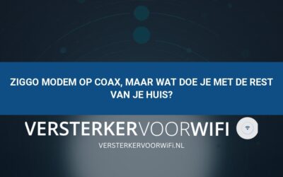 Ziggo modem op coax, maar wat doe je met de rest van je huis?