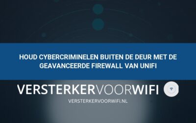 Houd cybercriminelen buiten de deur met de geavanceerde firewall van UniFi
