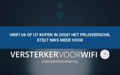 UniFi U6 of U7 kopen in 2026? Het prijsverschil stelt niks meer voor