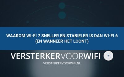 Waarom Wi-Fi 7 sneller en stabieler is dan Wi-Fi 6 (en wanneer het loont)
