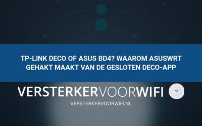 TP-Link Deco of ASUS BD4? Waarom AsusWRT gehakt maakt van de gesloten Deco-app