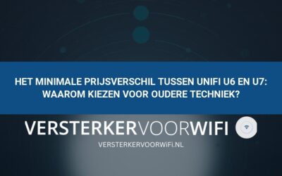 Het minimale prijsverschil tussen UniFi U6 en U7: Waarom kiezen voor oudere techniek?