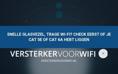 Snelle glasvezel, trage Wi-Fi? Check eerst of je Cat 5e of Cat 6a hebt liggen
