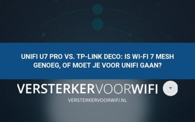 UniFi U7 Pro vs. TP-Link Deco: Is Wi-Fi 7 mesh genoeg, of moet je voor UniFi gaan?