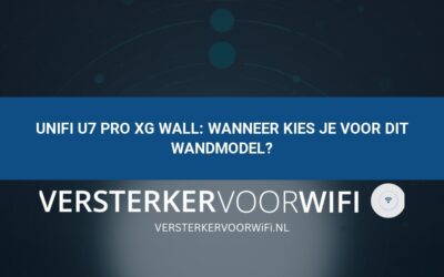 UniFi U7 Pro XG Wall: wanneer kies je voor dit wandmodel?