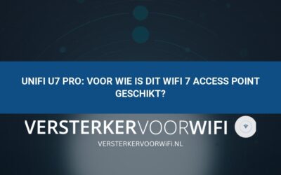 UniFi U7 Pro: voor wie is dit WiFi 7 access point geschikt?